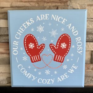 Comfy Cozy Mittens Wood Sign westerville oh